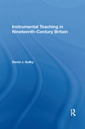 Cover: Instrumental Teaching in Nineteenth-Century Britain - Routledge