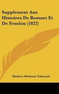 Cover: Supplement Aux Histoires De Bossuet Et De Fenelon (1822) - Kessinger Publishing