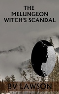 Cover: The Melungeon Witch's Scandal (The Melungeon Witch Short Story Series, #5) - BV Lawson