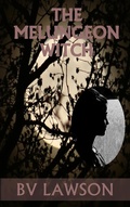 Cover: The Melungeon Witch Complete Five-Story Set (The Melungeon Witch Short Story Series) - BV Lawson
