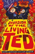 Cover: Invasion of the Living Ted - Little Tiger Press