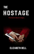 Cover: The Hostage - Elizabeth Bell