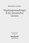 Cover: Vergeltungsvorstellungen in der tannaitischen Literatur - Mohr Siebeck