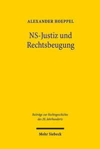 Abbildung von: NS-Justiz und Rechtsbeugung - Mohr Siebeck