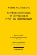 Bild: Koordinationsmethoden im Internationalen Privat- und Verfahrensrecht - Mohr Siebeck