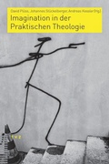 Cover: Imagination in der Praktischen Theologie - Theologischer Verlag Z&uuml;rich