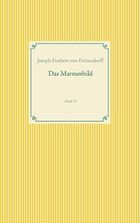 Enlarge image Cover: Das Marmorbild - BoD - Books on Demand