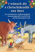 Cover: I w&uuml;nsch dir s Chrischtkendle ens Herz - Silberburg