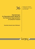Cover: Eigendamage: An Eigendeformation Model for the Variational Approximation of Cohesive Fracture - Logos Berlin