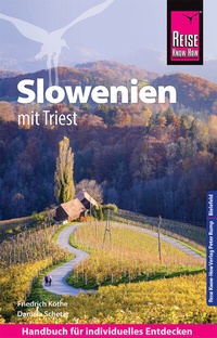 Abbildung von: Reise Know-How Reiseführer Slowenien mit Triest - mit 15 Wanderungen - - Reise Know-How Verlag Peter Rump GmbH