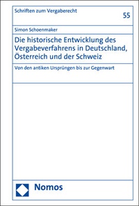 Abbildung von: Die historische Entwicklung des Vergabeverfahrens in Deutschland, Österreich und der Schweiz - Nomos