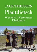 Cover: Plautdietsch Wedabok W&ouml;rterbuch Dictionary - Tweeback Verlag