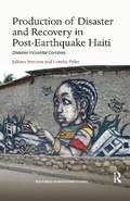 Cover: Production of Disaster and Recovery in Post-Earthquake Haiti - Routledge