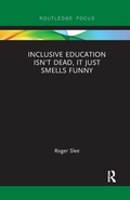 Cover: Inclusive Education isn't Dead, it Just Smells Funny - Routledge