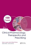 Cover: 100 Cases in Clinical Pharmacology, Therapeutics and Prescribing - CRC Press