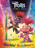 Cover: Rockin' Rainbow! (DreamWorks Trolls World Tour) - Golden Books Publishing Company, Inc.