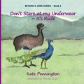 Cover: Don't Stare at My Underwear - It's Rude - Kate Frances Pennington