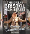 Cover: The Great Bristol High Street - The History Press Ltd