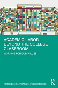 Enlarge image Cover: Academic Labor Beyond the College Classroom - Routledge