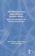 Cover: Identity-Conscious Supervision in Student Affairs - Routledge