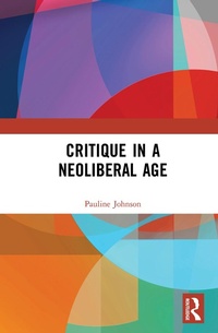 Abbildung von: Critique in a Neoliberal Age - Routledge