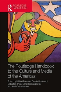 Abbildung von: The Routledge Handbook to the Culture and Media of the Americas - Routledge