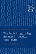 Cover: The Public Image of Big Business in America, 1880-1940 - Johns Hopkins University Press