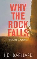 Cover: Why the Rock Falls - Dundurn Group Ltd