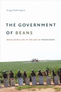Cover: The Government of Beans - Duke University Press