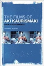 Cover: The Films of Aki Kaurismaeki - Bloomsbury Academic USA