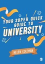 Cover: Your Super Quick Guide to University - SAGE Publications Ltd