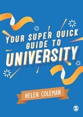 Cover: Your Super Quick Guide to University - SAGE Publications Ltd