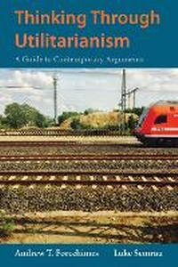 Enlarge image Cover: Thinking Through Utilitarianism - Hackett Publishing Co, Inc