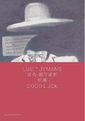 Cover: Luc Tuymans: Good Luck (bilingual edition) - David Zwirner
