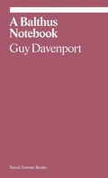 Cover: A Balthus Notebook - David Zwirner