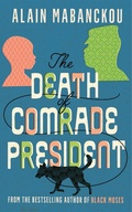Cover: The Death of Comrade President - Serpent's Tail
