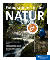 Abbildung von: Fotografieren in der Natur - Rheinwerk