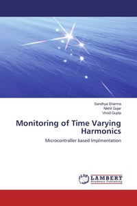 Enlarge image Cover: Monitoring of Time Varying Harmonics - LAP Lambert Academic Publishing