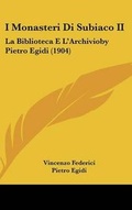 Cover: I Monasteri Di Subiaco II - Kessinger Publishing