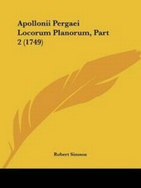 Enlarge image Cover: Apollonii Pergaei Locorum Planorum, Part 2 (1749) - Kessinger Publishing