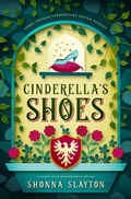 Cover: Cinderella's Shoes (Fairy-tale Inheritance Series, #2) - Amaretto Press