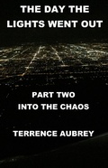 Cover: The Day the Lights Went Out Into the Chaos Book 2 - The Day the Lights went out
