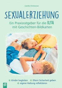 Abbildung von: Sexualerziehung - Ein Praxisratgeber für die Kita mit Geschichten-Bildkarten - Verlag an der Ruhr