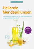 Cover: Heilende Mundsp&uuml;lungen - Hans-Nietsch-Verlag
