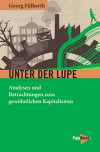Abbildung von: Unter der Lupe - PapyRossa Verlag