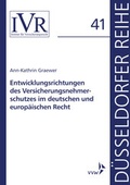 Cover: Entwicklungsrichtungen des Versicherungsnehmerschutzes im deutschen und europ&auml;ischen Recht - VVW Verlag Versicherungswirtschaft