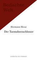 Cover: Der Turmuhrenschlosser. Hans Dierlamms Lehrzeit. / Novembernacht. Eine T&uuml;binger Erinnerung. - Heckenhauer