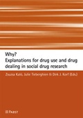 Cover: Why? Explanations for drug use and drug dealing in social drug research - Pabst Science Publishers