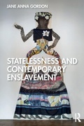Cover: Statelessness and Contemporary Enslavement - Routledge