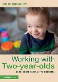Enlarge image Cover: Working with Two-Year-Olds - Routledge